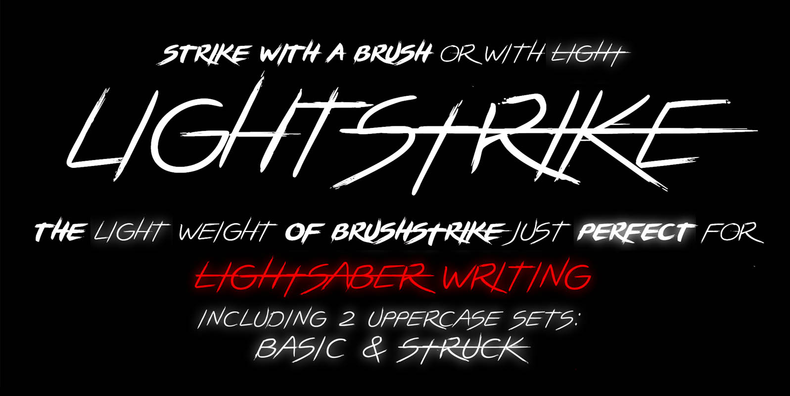 Brushstrike Light